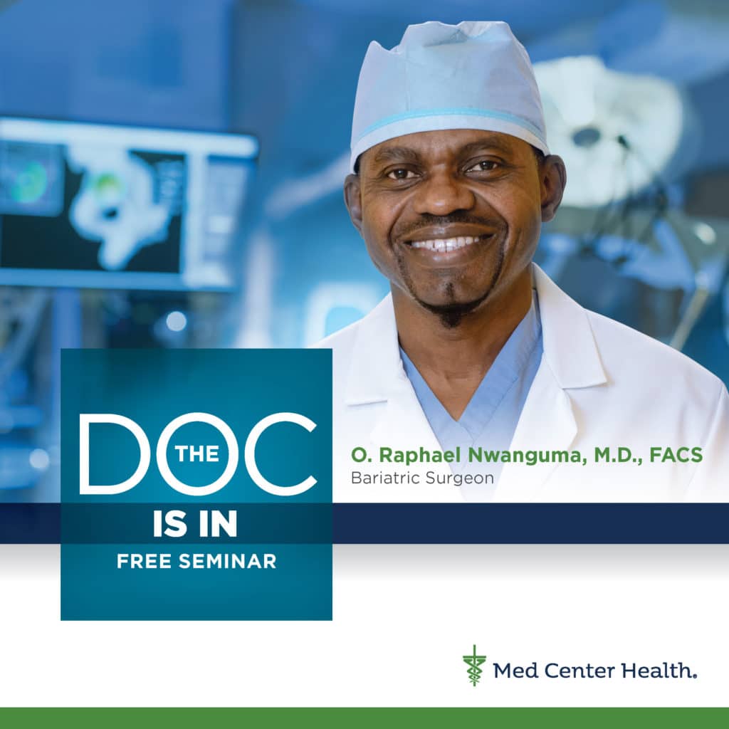 The Doc is In free seminar, Dr. O. Raphael Nwanguma, M.D. FACS, bariatric surgeon.