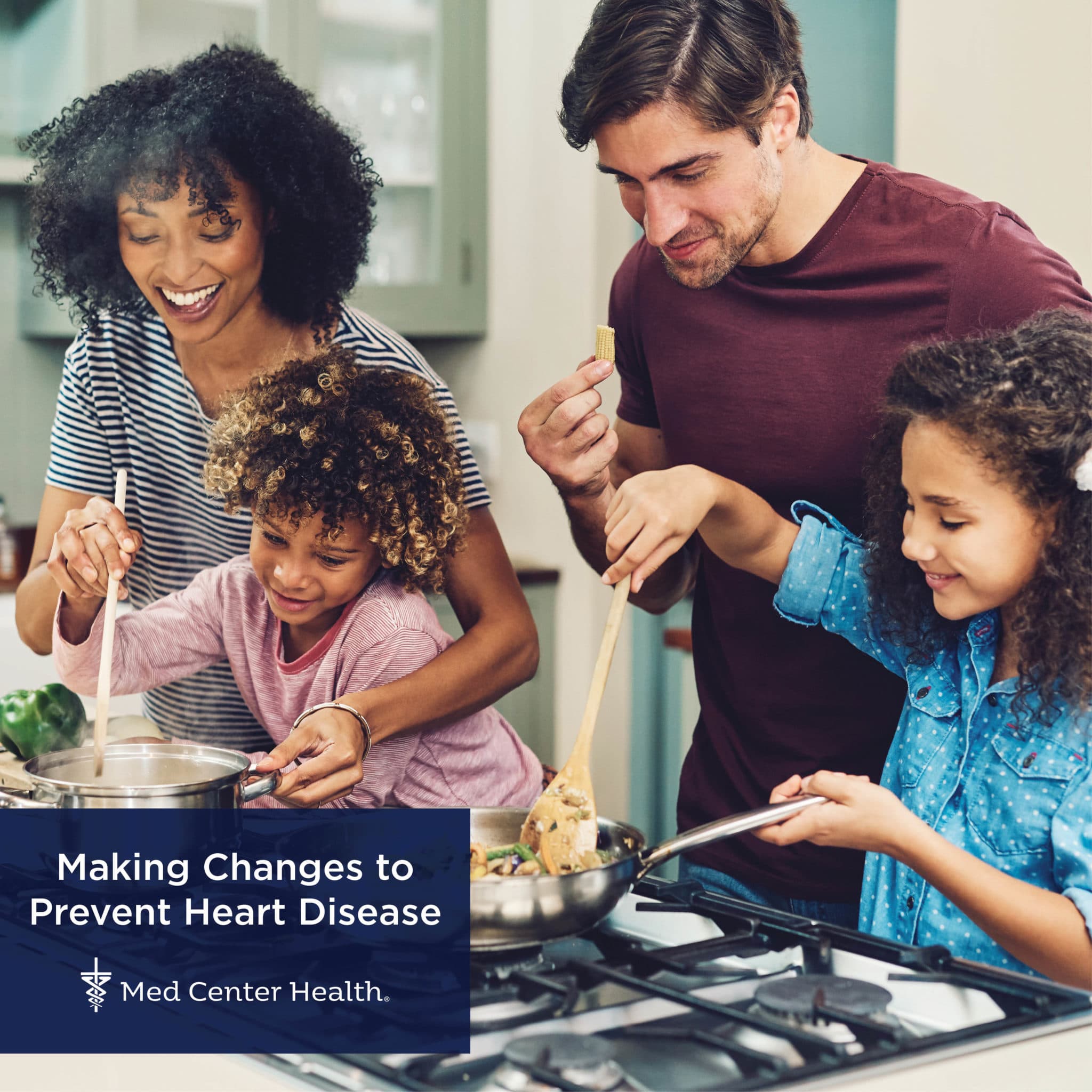 Making Changes to Prevent Heart Disease - Med Center Health