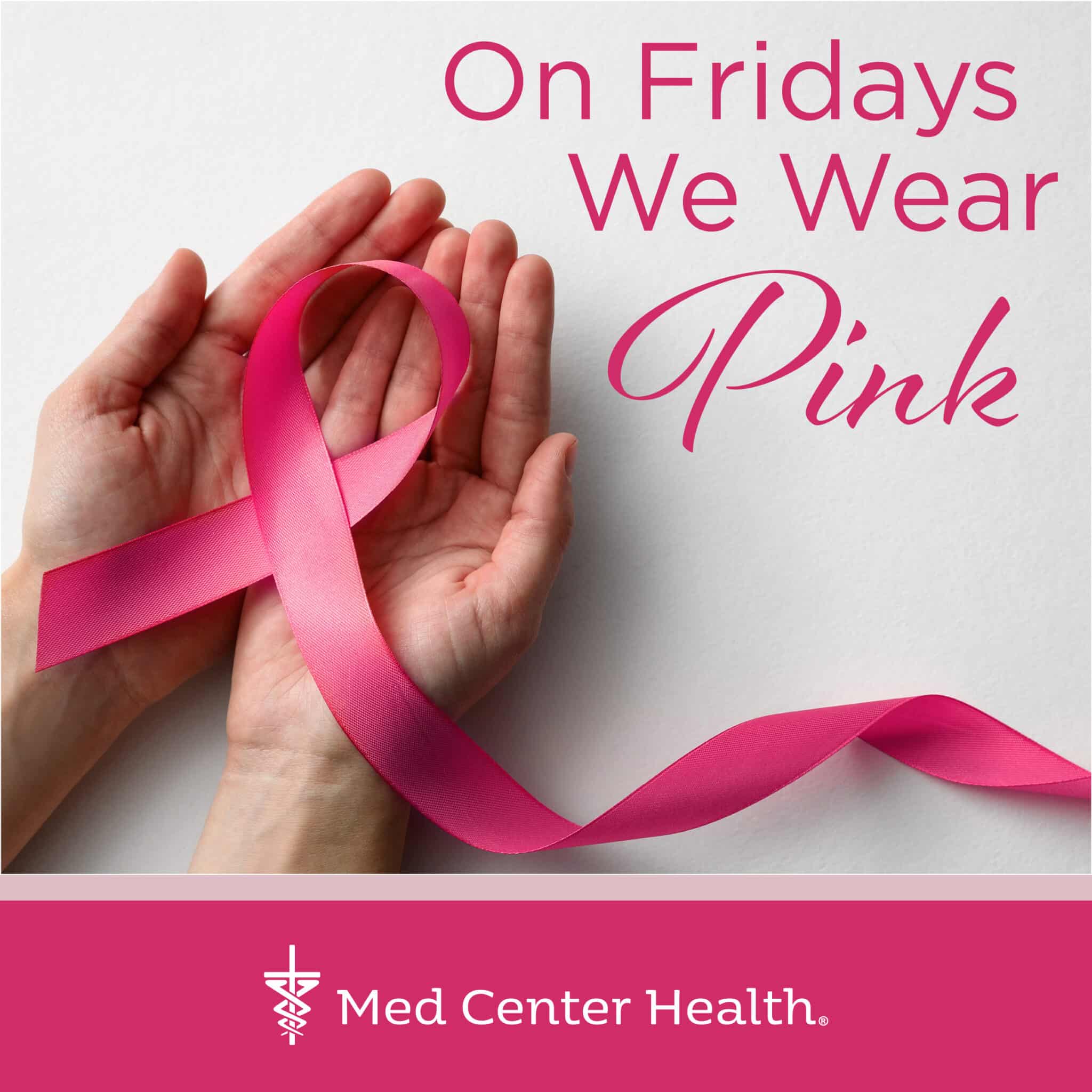On Fridays we wear pink! – Med Center Health