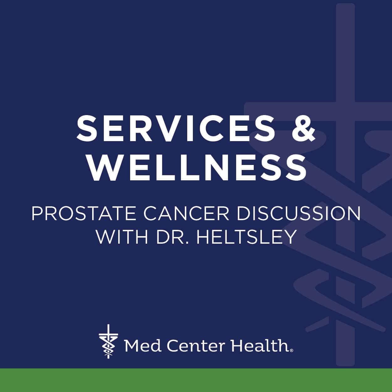 prostate cancer discussion with Dr. Heltsley(1) – Med Center Health